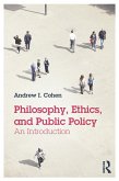 Philosophy, Ethics, and Public Policy: An Introduction (eBook, PDF)