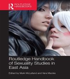 Routledge Handbook of Sexuality Studies in East Asia (eBook, ePUB)