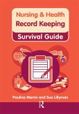 Nursing & Health Survival Guide: Record Keeping (eBook, ePUB)