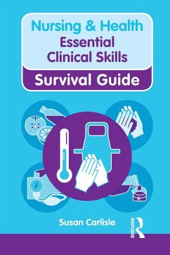 Nursing & Health Survival Guide: Essential Clinical Skills (eBook, PDF) - Carlisle, Susan