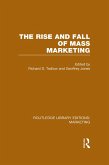 The Rise and Fall of Mass Marketing (RLE Marketing) (eBook, PDF)