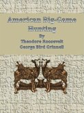 American Big-Game Hunting (eBook, ePUB)