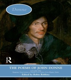 The Poems of John Donne: Volume One (eBook, PDF)