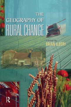 The Geography of Rural Change (eBook, PDF) - Ilbery, Brian W.