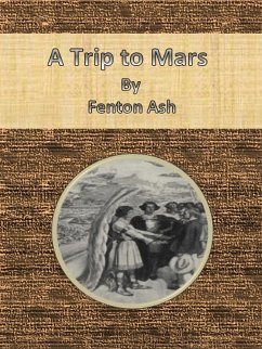 A Trip to Mars (eBook, ePUB) - Ash, Fenton