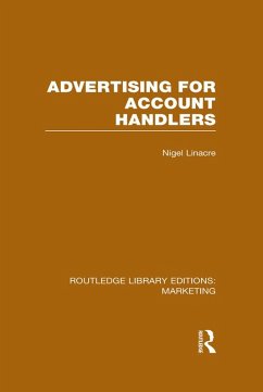 Advertising for Account Holders (RLE Marketing) (eBook, PDF) - Linacre, Nigel