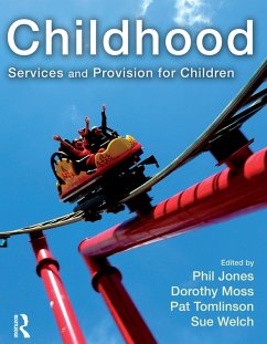 Childhood (eBook, ePUB) - Jones, Phil; Moss, Dorothy; Tomlinson, Pat; Welch, Sue