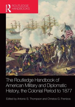 The Routledge Handbook of American Military and Diplomatic History (eBook, PDF)
