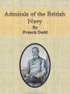 Admirals of the British Navy (eBook, ePUB) - Dodd, Francis