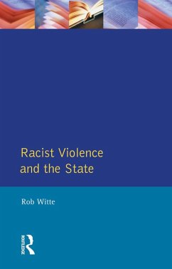 Racist Violence and the State (eBook, PDF) - Witte, Rob