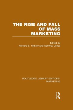 The Rise and Fall of Mass Marketing (RLE Marketing) (eBook, ePUB)