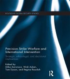 Precision Strike Warfare and International Intervention (eBook, ePUB)