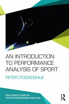 An Introduction to Performance Analysis of Sport (eBook, PDF) - O'Donoghue, Peter
