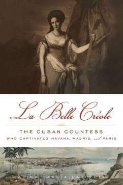 La Belle Creole (eBook, PDF) - Garcia-Lapuerta, Alina