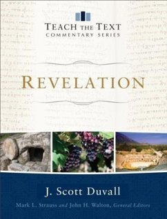 Revelation (Teach the Text Commentary Series) (eBook, ePUB) - Duvall, J. Scott