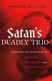 Satan's Deadly Trio (eBook, ePUB)