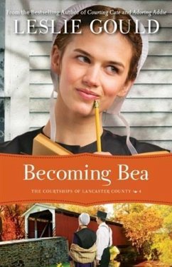 Becoming Bea (The Courtships of Lancaster County Book #4) (eBook, ePUB) Cover Becoming Bea (The Courtships of Lancaster County Book #4) (eBook, ePUB)