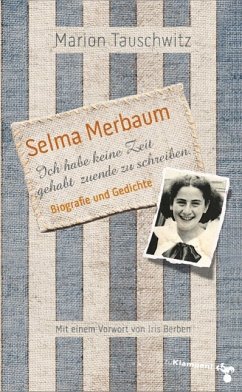 Selma Merbaum - Ich habe keine Zeit gehabt zuende zu schreiben (eBook, ePUB) - Tauschwitz, Marion