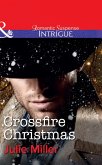 Crossfire Christmas (Mills & Boon Intrigue) (The Precinct, Book 8) (eBook, ePUB)