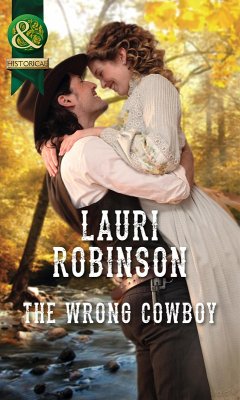 The Wrong Cowboy (eBook, ePUB) - Robinson, Lauri