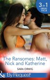 The Ransomes: Matt, Nick And Katherine: Pregnant with the First Heir (The Wealthy Ransomes) / Revenge of the Second Son (The Wealthy Ransomes) / Scandals from the Third Bride (The Wealthy Ransomes) (Mills & Boon By Request) (eBook, ePUB)