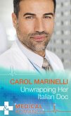 Unwrapping Her Italian Doc (Mills & Boon Medical) (London's Most Desirable Docs, Book 2) (eBook, ePUB)