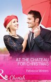 At The Chateau For Christmas (Mills & Boon Cherish) (eBook, ePUB)