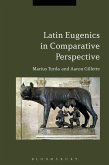 Latin Eugenics in Comparative Perspective (eBook, PDF)