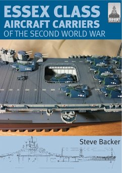 Essex Class Aircraft Carriers of the Second World War (eBook, ePUB) - Backer, Steve