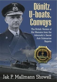 Donitz, U-Boats, Convoys (eBook, ePUB) - Mallmann Showell, Jak P.