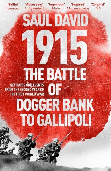 1915: The Battle of Dogger Bank to Gallipoli (eBook, ePUB) 1915: The Battle of Dogger Bank to Gallipoli (eBook, ePUB)