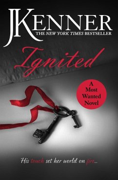 Ignited: Most Wanted Book 3 (eBook, ePUB) - Kenner, J.