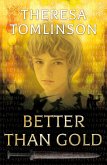 Better than Gold (eBook, PDF)