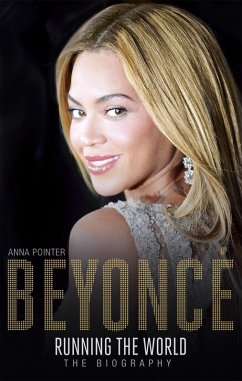 Beyoncé: Running the World (eBook, ePUB) - Pointer, Anna