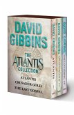 The Atlantis Collection: Atlantis, Crusader Gold, The Last Gospel (eBook, ePUB)