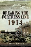 Breaking the Fortress Line 1914 (eBook, PDF)