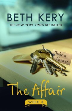 The Affair: Week Three (eBook, ePUB) - Kery, Beth The Affair: Week Three (eBook, ePUB) - Kery, Beth