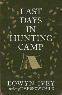 Last Days in Hunting Camp (eBook, ePUB) - Ivey, Eowyn