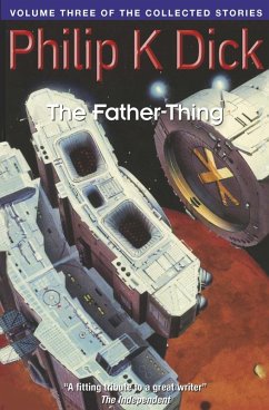 The Father-Thing (eBook, ePUB) - Dick, Philip K