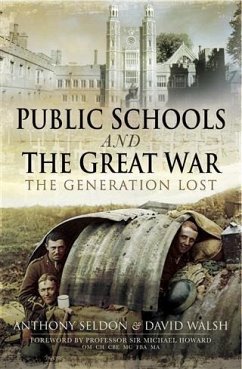 Public Schools and The Great War (eBook, PDF) - Seldon, Anthony