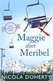 Maggie Does Meribel (Girls On Tour BOOK 3) (eBook, ePUB) Maggie Does Meribel (Girls On Tour BOOK 3) (eBook, ePUB)