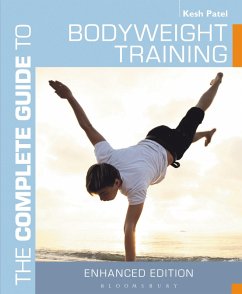 The Complete Guide to Bodyweight Training (eBook, PDF) - Patel, Kesh
