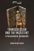 Transgression and the Inexistent (eBook, ePUB) Transgression and the Inexistent (eBook, ePUB)