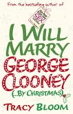 I Will Marry George Clooney (By Christmas) (eBook, ePUB)