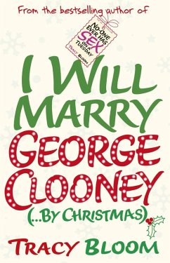Cover I Will Marry George Clooney (By Christmas) (eBook, ePUB)