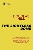 The Lightless Dome (eBook, ePUB)