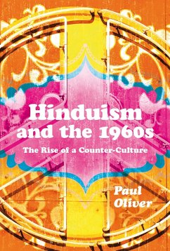 Hinduism and the 1960s (eBook, ePUB) - Oliver, Paul