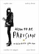 How To Be Parisian (eBook, ePUB) - Bild 1