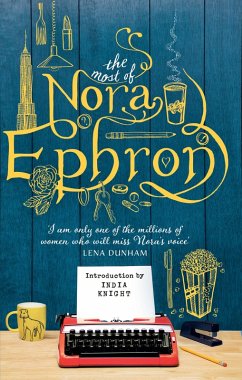 The Most of Nora Ephron (eBook, ePUB) - Ephron, Nora