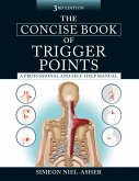 The Concise Book of Trigger Points, Third Edition (eBook, ePUB)